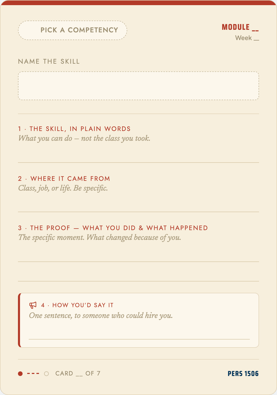 A blank PERS 1506 skill card, ready to fill in: pick a competency and name the skill; one, the skill in plain words—what you can do, not the class you took; two, where it came from—class, job, or life; three, the proof—what you did and what happened; four, how you'd say it—one sentence, to someone who could hire you.